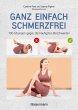 Ganz einfach schmerzfrei - 130 Übungen... - Bild 1