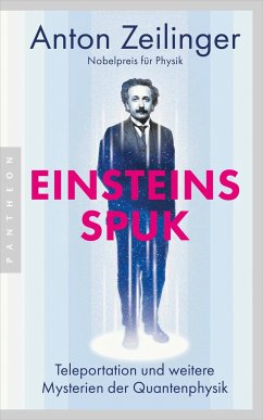 Einsteins Spuk - Zeilinger, Anton