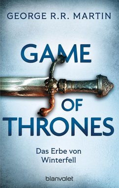 Das Erbe von Winterfell / Game of Thrones Bd.2 - Martin, George R. R.