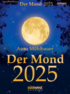 Der Mond 2025 - Tagesabreißkalender - Mühlbauer, Anna