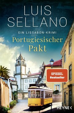 Portugiesischer Pakt / Lissabon-Krimi Bd.9 - Sellano, Luis