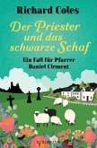 Der Priester und das schwarze Schaf / Ein Fall für Pfarrer Daniel Clement Bd.2