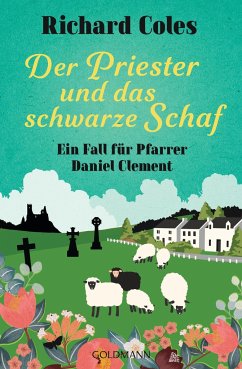 Der Priester und das schwarze Schaf / Ein Fall für Pfarrer Daniel Clement Bd.2 - Coles, Richard