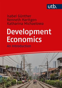 Development Economics - Günther, Isabel;Harttgen, Kenneth;Michaelowa, Katharina