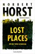 Lost Places / Lopez, Rahn und Müller... - Bild 1