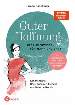 Guter Hoffnung - Hebammenwissen für Mama und Baby - Dannhauer, Kareen