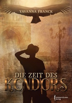 Die Zeit des Kondors - Franck, Yavanna