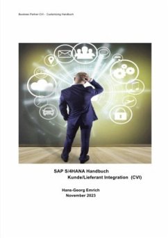 SAP S/4HANA Customizing-Handbuch Kunde/Lieferant Integration (CVI) - Emrich, Hans-Georg