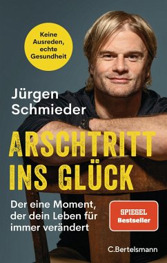 Arschtritt ins Glück - Schmieder, Jürgen