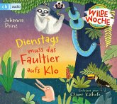 Dienstags muss das Faultier aufs Klo / Wilde Woche Bd.2 (Audio-CD)