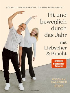 Fit und beweglich durch das Jahr mit Liebscher & Bracht 2025 - Bracht, Petra;Liebscher-Bracht, Roland