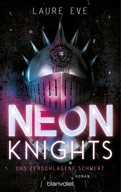 Das zerschlagene Schwert / Neon Knights Bd.1 - Eve, Laure