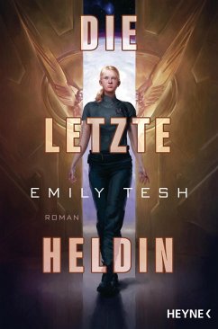 Die letzte Heldin - Tesh, Emily