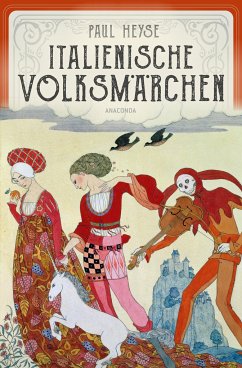 Italienische Volksmärchen. Mit stimmungsvollen Illustrationen von Max Wechsler - Heyse, Paul