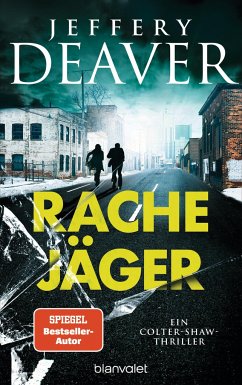 Rachejäger / Colter Shaw Bd.4 - Deaver, Jeffery