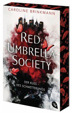 Der Kuss des Schmetterlings / Red Umbrella Society Bd.1 - Brinkmann, Caroline