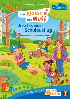 Penguin JUNIOR - Einfach selbst lesen: Eine Klasse mit Wuff - Joschis erster Schulausflug (Lesestufe 2) - Reider, Katja