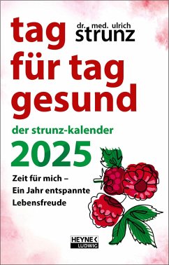 Tag für Tag gesund - Der Strunz-Kalender 2025 - Strunz, Ulrich