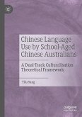 Chinese Language Use by School-Aged Chinese Australians