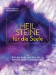 Heilsteine für die Seele - Mit der... - Bild 1