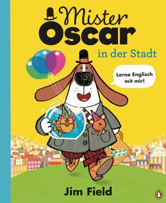 Mister Oscar in der Stadt / Mister Oscar Bd.2 - Field, Jim