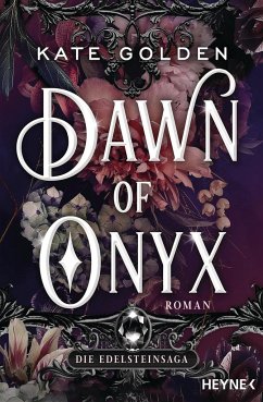 Dawn of Onyx / Die Edelstein-Saga Bd.1 - Golden, Kate