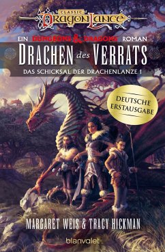 Drachen des Verrats / Das Schicksal der Drachenlanze Bd.1 - Weis, Margaret;Hickman, Tracy