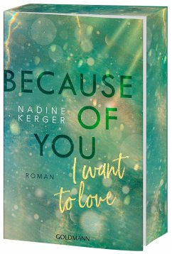 Because of You I Want to Love / Because of you Bd.3 - Kerger, Nadine