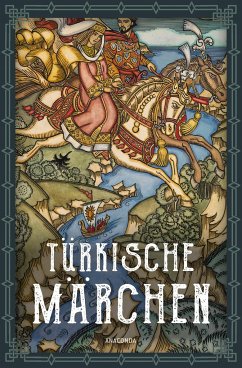 Türkische Märchen - Neuausgabe des Standardwerks des großen Orientalisten - Giese, Friedrich