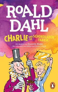 Charlie und die Schokoladenfabrik Bd.1 - Dahl, Roald