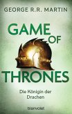 Die Königin der Drachen / Game of Thrones Bd.6
