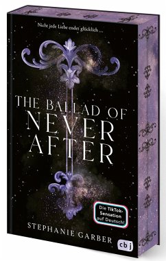 The Ballad of Never After / Once Upon a Broken Heart Bd.2 - Garber, Stephanie