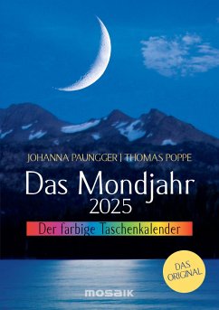 Das Mondjahr 2025 - Der farbige Taschenkalender - Paungger, Johanna;Poppe, Thomas