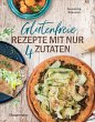 Glutenfreie Rezepte mit nur 4 Zutaten - Bild 1