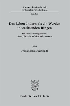 Das Leben ändern als ein Werden in wachsenden Ringen - Schulz-Nieswandt, Frank