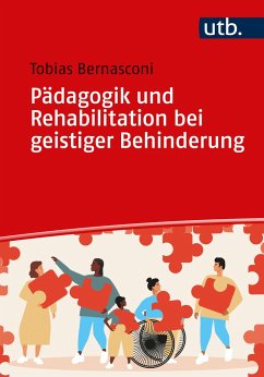 Pädagogik und Rehabilitation bei geistiger Behinderung - Bernasconi, Tobias