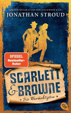 Die Berüchtigten / Scarlett & Browne Bd.2 - Stroud, Jonathan
