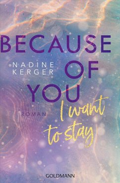 Because of You I Want to Stay / Because of You Bd.1 - Kerger, Nadine