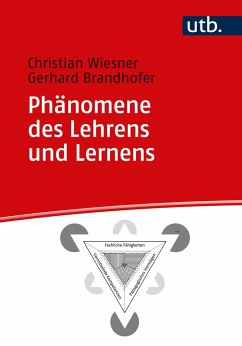 Phänomene des Lehrens und Lernens - Wiesner, Christian;Brandhofer, Gerhard