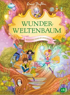 Aufregende Ferien im Zauberwald / Wunderweltenbaum Bd.2 - Blyton, Enid