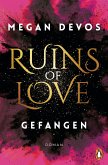 Gefangen / Ruins of Love Bd.1