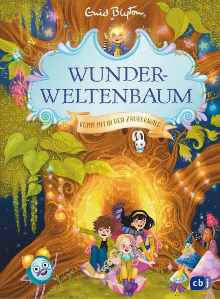 Komm mit in den Zauberwald / Wunderweltenbaum Bd.1