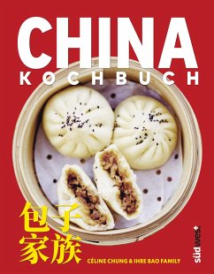China-Kochbuch - Chung, Céline