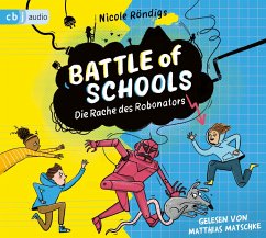 Die Rache des Robonators / Battle of Schools Bd.2 (Audio-CD) - Röndigs, Nicole