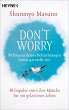 Don't Worry - 90 Prozent deiner... - Bild 1