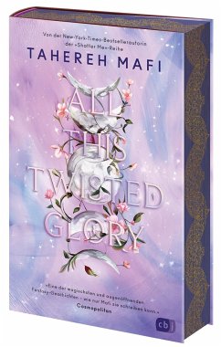 All This Twisted Glory / This Woven Kingdom Bd.3 - Mafi, Tahereh