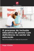 O processo de inclusão educativa de jovens com deficiência no sector da educação