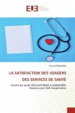 LA SATISFACTION DES USAGERS DES SERVICES DE SANTÉ