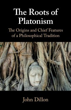 The Roots of Platonism - Dillon, John (Trinity College Dublin)
