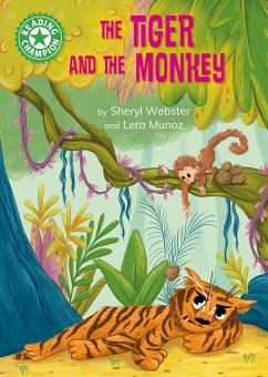 Reading Champion: The Tiger and the Monkey - Webster, Sheryl